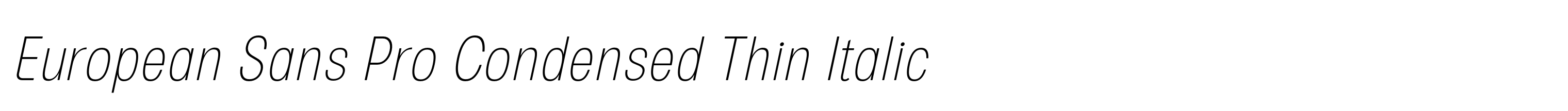 European Sans Pro Condensed Thin Italic